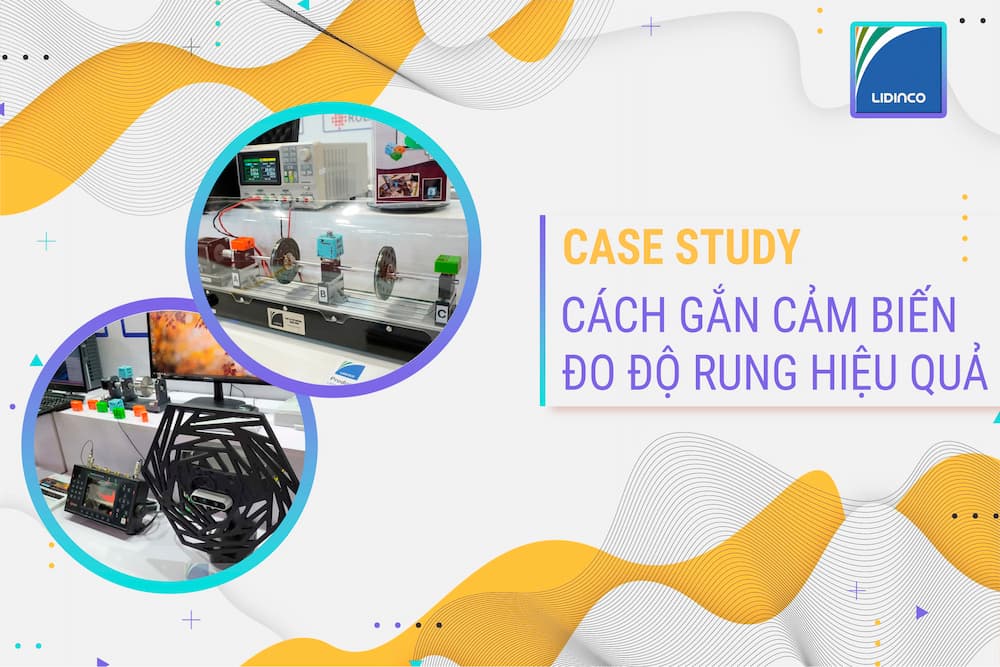 Kỹ Thuật Kết Nối Cảm Biến Đo Độ Rung Hiệu Quả - Chính Xác
