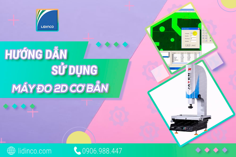 Cách sử dụng máy đo 2D - Hướng dẫn đầy đủ và chi tiết