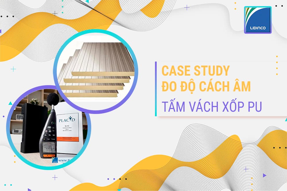 [Case Study] Kiểm tra độ xuyên âm (STC) của tấm xốp cách âm PU