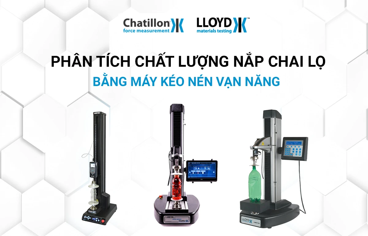 Thử nghiệm chất lượng nắp chai lọ bằng máy kéo nén vạn năng