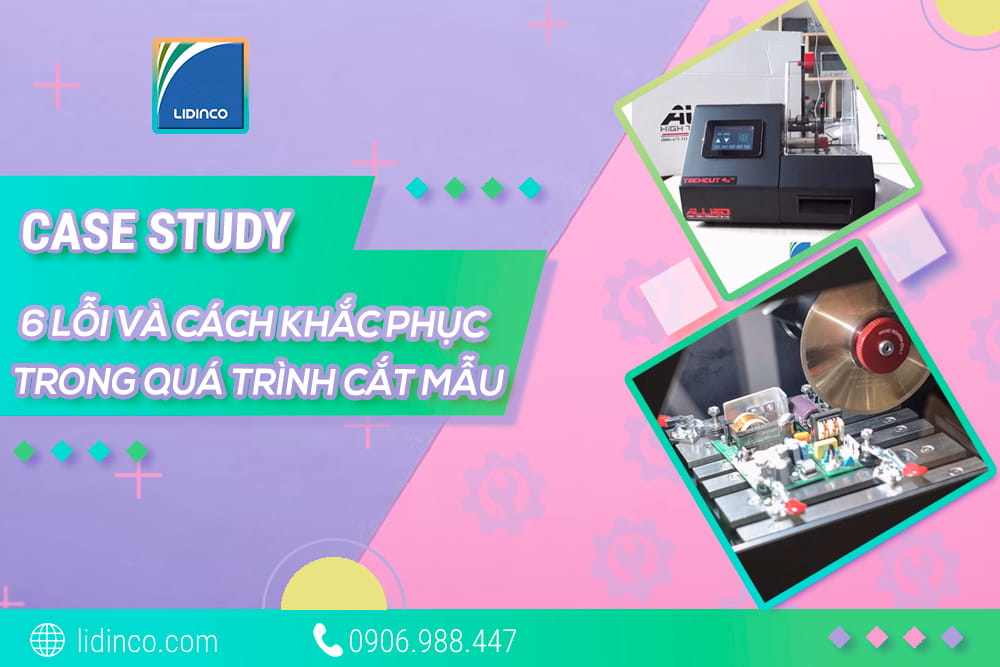 Quá trình cắt mẫu kim tương: 6 lỗi thường gặp và cách khắc phục