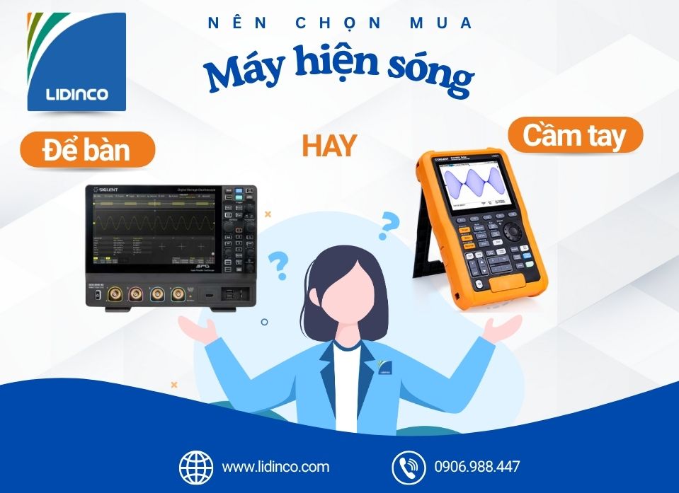 [Tư vấn] Nên chọn mua máy hiện sóng cầm tay hay để bàn