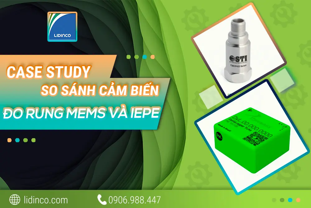 So sánh cảm biến đo độ rung MEMS và IEPE - Khi nào nên dùng?