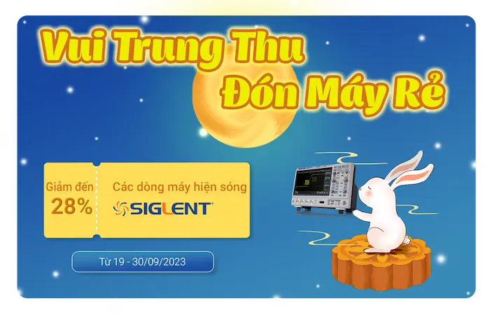 [Kết thúc] [Khuyến mãi trung thu] Giảm 28% các dòng máy hiện sóng Siglent